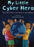 My Little Cyber Hero My Little Cyber Hero