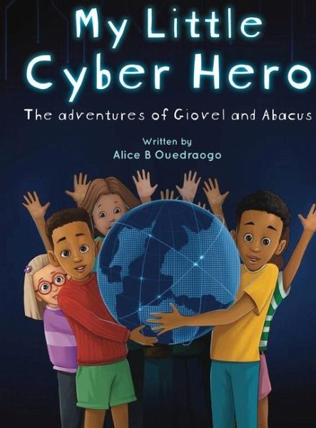 My Little Cyber Hero My Little Cyber Hero