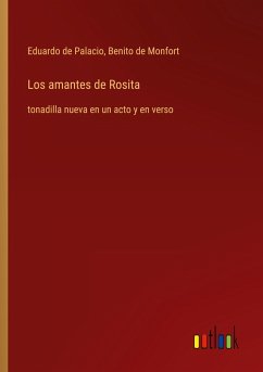 Los amantes de Rosita - Palacio, Eduardo De; Monfort, Benito De