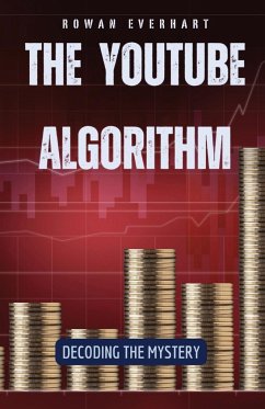 The YouTube Algorithm - Everhart, Rowan