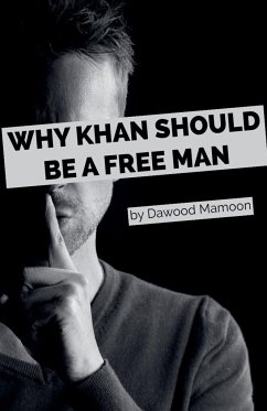 Why Khan Should be a Free Man - Mamoon, Dawood
