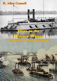 Guns on the Western Waters (eBook, ePUB) - Gosnell, H. Allen