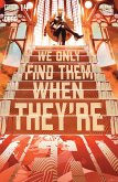 We Only Find Them When They're Dead #14 (eBook, PDF)