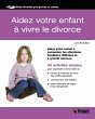 Aidez votre enfant à vivre le divorce... - Bild 1