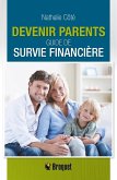 Devenir parents: Guide de survie financière (eBook, PDF) Devenir parents: Guide de survie financière (eBook, PDF)