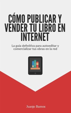Cover Cómo publicar y vender tu libro en Internet (eBook, ePUB)