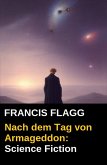 Nach dem Tag von Armageddon: Science Fiction (eBook, ePUB)