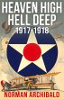 Heaven High Hell Deep 1917 -1918... - Bild 1