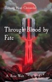 Through Blood by Fate (eBook, ePUB)