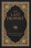 The Last Prophet (eBook, ePUB)