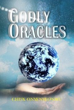 Godly Oracles (eBook, ePUB) - Onyenyeonwu, Chux Godly Oracles (eBook, ePUB) - Onyenyeonwu, Chux