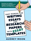 Easy Manual for Writing Essays and Research Papers with Essay Templates (Essay Writing Study Guide) (eBook, ePUB) Easy Manual for Writing Essays and Research Papers with Essay Templates (Essay Writing Study Guide) (eBook, ePUB)