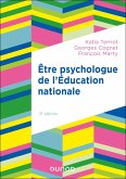 Etre psychologue de l'Education nationale - 3e éd. (eBook, ePUB) Etre psychologue de l'Education nationale - 3e éd. (eBook, ePUB)
