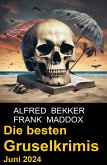 Die besten Gruselkrimis Juni 2024 (eBook, ePUB)