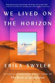 We Lived on the Horizon (eBook, ePUB)