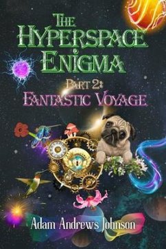 The Hyperspace Enigma - Part 2 (eBook, ePUB) - Johnson, Adam Andrews
