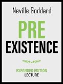 Pre-Existence - Expanded Edition Lecture (eBook, ePUB) Pre-Existence - Expanded Edition Lecture (eBook, ePUB)