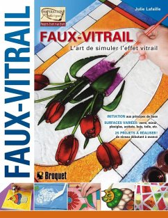 Faux-vitrail (eBook, PDF) - Julie Lafaille, Lafaille