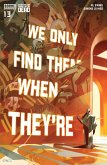 We Only Find Them When They're Dead #13 (eBook, PDF)