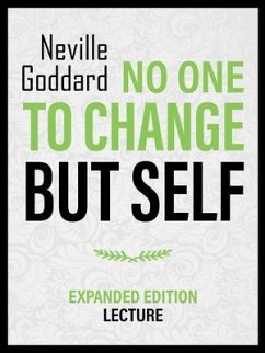 Cover No One To Change But Self - Expanded Edition Lecture (eBook, ePUB)