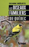 Les oiseaux familiers du Québec (eBook, PDF)