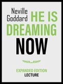 He Is Dreaming Now - Expanded Edition Lecture (eBook, ePUB)