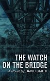 Watch on the Bridge (eBook, ePUB) Watch on the Bridge (eBook, ePUB)