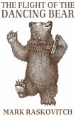 Flight of the Dancing Bear (eBook, ePUB) Flight of the Dancing Bear (eBook, ePUB)