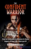 The Confident Warrior (eBook, ePUB)