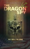 The Dragon Spy (The Daemon War, #1) (eBook, ePUB) The Dragon Spy (The Daemon War, #1) (eBook, ePUB)