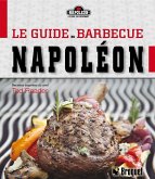 Le guide du barbecue napoléon (eBook, PDF)