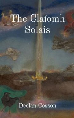 The Claíomh Solais (eBook, ePUB) - Cosson, Declan