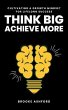 Think Big, Achieve More (eBook, ePUB) - Bild 1