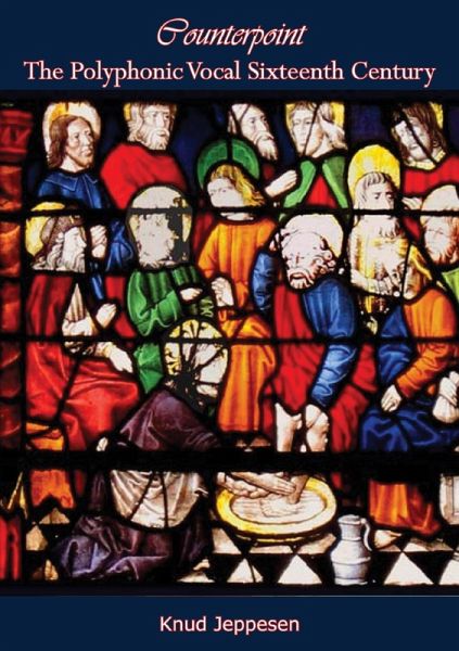 Counterpoint The Polyphonic Vocal Sixteenth Century (eBook, ePUB) Counterpoint The Polyphonic Vocal Sixteenth Century (eBook, ePUB)