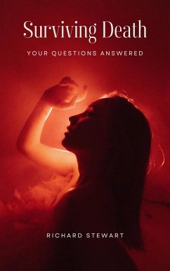 Cover Surviving Death: Your Questions Answered (eBook, ePUB)