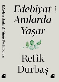 Edebiyat Anilarda Yasar (eBook, ePUB) - Durbas, Refik