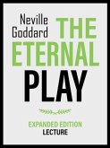 His Eternal Play - Expanded Edition Lecture (eBook, ePUB) His Eternal Play - Expanded Edition Lecture (eBook, ePUB)