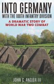Into Germany with the 100th Infantry Division (eBook, ePUB) Into Germany with the 100th Infantry Division (eBook, ePUB)