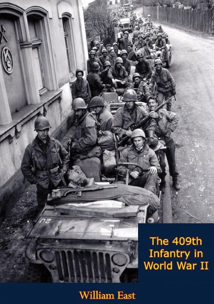 409th Infantry in World War II (eBook, ePUB) 409th Infantry in World War II (eBook, ePUB)