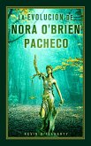 La Evolución de Nora O'Brien Pacheco (eBook, ePUB)