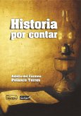 Historia por contar (eBook, ePUB)