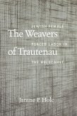 Weavers of Trautenau (eBook, ePUB) Weavers of Trautenau (eBook, ePUB)