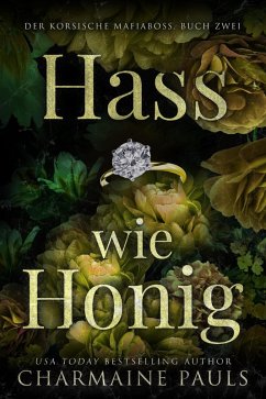 Hass wie Honig (eBook, ePUB) - Pauls, Charmaine