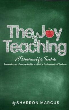 The Joy of Teaching (eBook, ePUB) - Marcus, Sharron