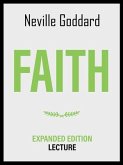 Faith - Expanded Edition Lecture (eBook, ePUB) Faith - Expanded Edition Lecture (eBook, ePUB)