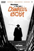 Regarding the Matter of Oswald's Body #1 (eBook, ePUB) Regarding the Matter of Oswald's Body #1 (eBook, ePUB)