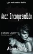 Amor Incomprendido (eBook, ePUB) - Bild 1