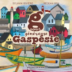 G pour genereuse Gaspesie (eBook, PDF) - Sylvain Riviere, Riviere