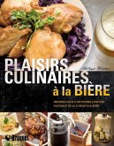 Plaisirs culinaires à la bière (eBook, PDF) Plaisirs culinaires à la bière (eBook, PDF)