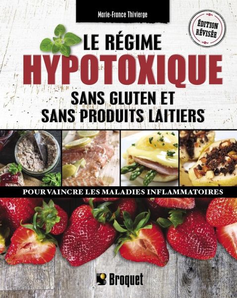 Le régime hypotoxique, sans gluten et sans produits laitiers (eBook, PDF)
